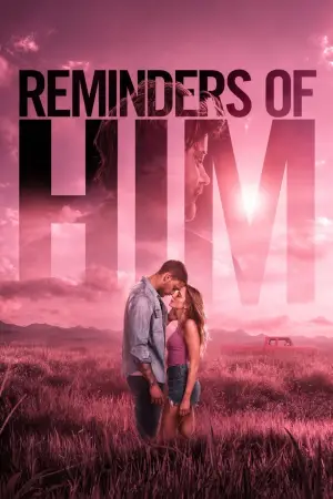 Постер к фильму "Reminders of Him" #909828