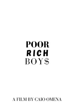 Постер к фильму "Poor Rich Boys"
