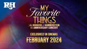 Видео к фильму My Favorite Things: The Rodgers & Hammerstein 80th Anniversary Concert | COMING TO CINEMAS! My Favorite Things: The Rodgers & Hammerstein 80th Anniversary Concert