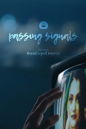 Постер к фильму "Passing Signals" #821669