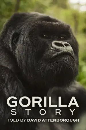 Постер к фильму "A Gorilla Story: Told by David Attenborough" #832795