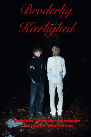 Постер к фильму "Broderlig Kærlighed" #794009