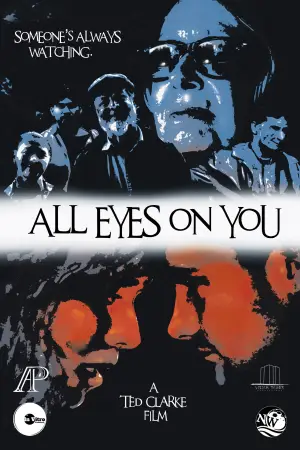 Постер к фильму "All Eyes On You" #788013