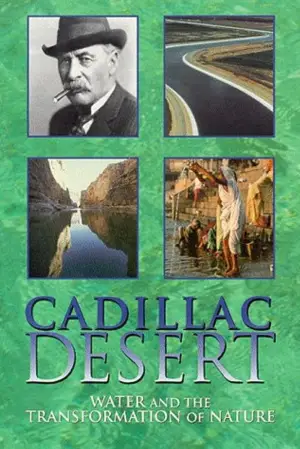 Постер к фильму "Cadillac Desert: Water and the Transformation of Nature"