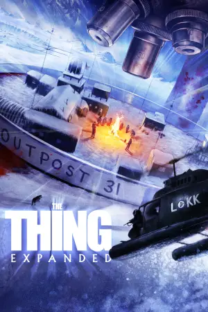 Постер к фильму "The Thing Expanded" #817929