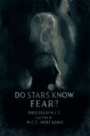 Постер к фильму "Do Stars Know Fear?" #913334
