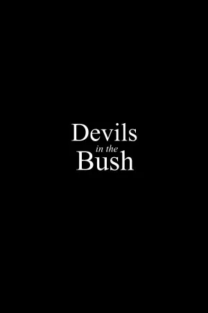Постер к фильму "Devils in the Bush" #772144