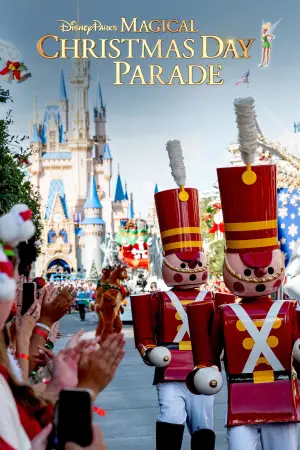 Постер к фильму "Disney Parks Magical Christmas Day Parade"