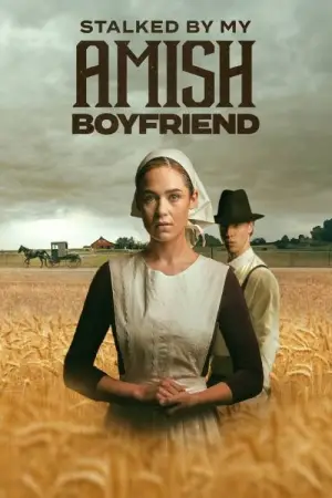 Постер к фильму "Stalked by My Amish Boyfriend"