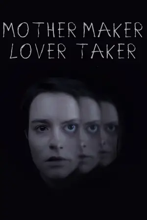 Постер к фильму "Mother Maker Lover Taker" #882836
