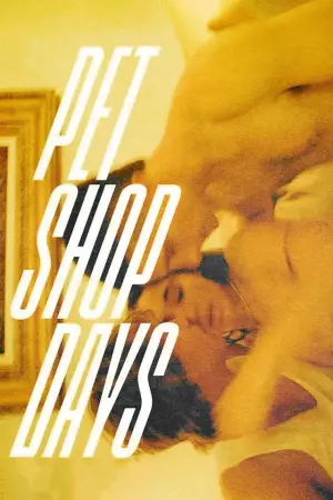 Постер к фильму "Pet Shop Days" #780107