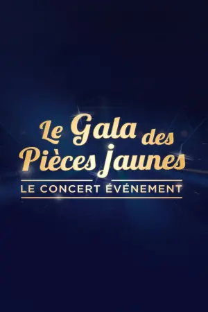 Постер к фильму "Le Gala des Pièces Jaunes 2024 : Le concert événement" #410012
