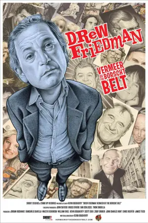 Постер к фильму "Drew Friedman: Vermeer of the Borscht Belt"