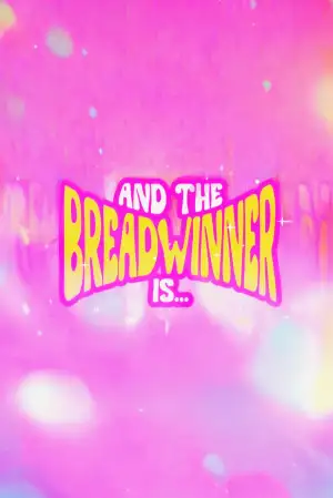 Постер к фильму "And the Breadwinner Is..." #855719