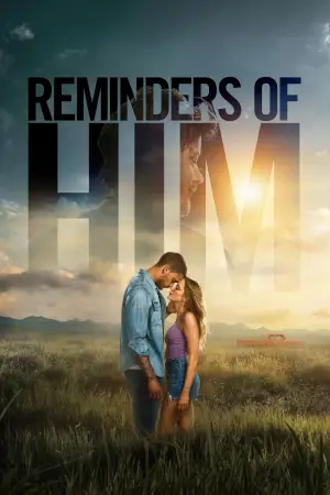 Постер к фильму "Reminders of Him" #746789