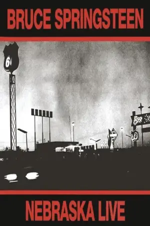 Bruce Springsteen: Nebraska Live