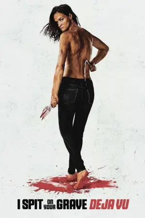 Постер к фильму "Я плюю на ваши могилы: Дежа вю" #741651
