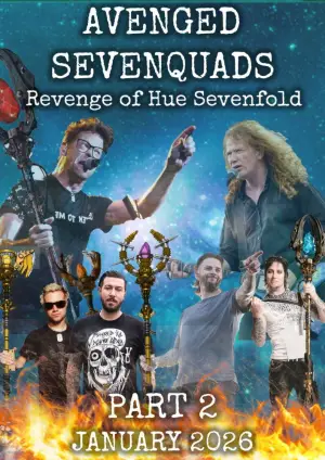 Постер к фильму "Avenged Sevenquads: Revenge of Hue Sevenfold: Part 2"