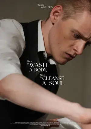 Постер к фильму "How to Wash A Body, How to Cleanse A Soul" #771236