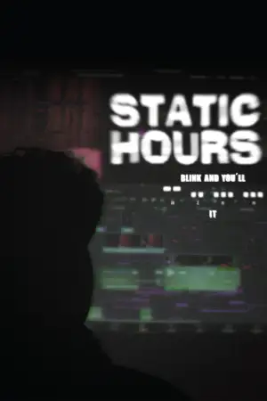 Постер к фильму "Static Hours" #803915