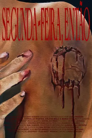 Постер к фильму "Segunda-Feira, Então" #788554