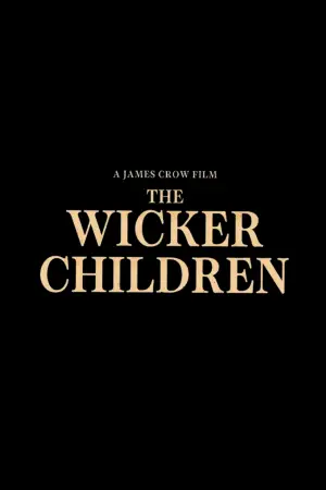 Постер к фильму "The Wicker Children" #834169