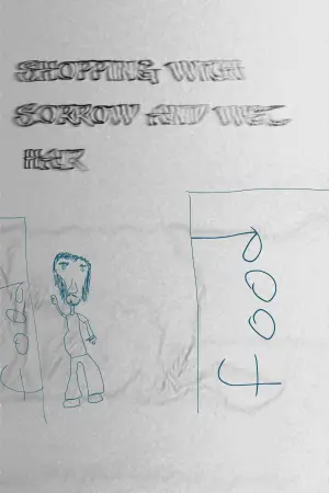 Постер к фильму "Shopping with sorrow and wet hair"