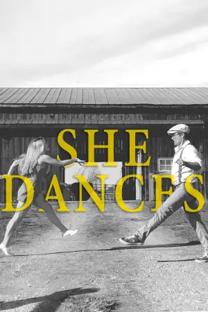 Постер к фильму "She Dances" #764668