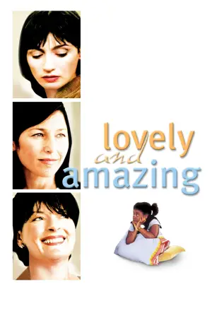 Постер к фильму "Lovely & Amazing"