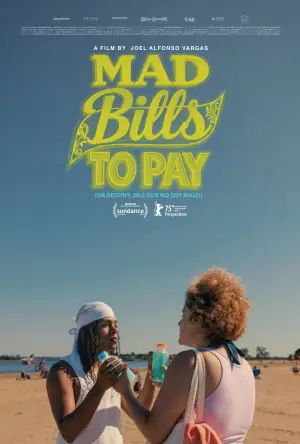 Постер к фильму "Mad Bills to Pay (or Destiny, dile que no soy malo)" #776617
