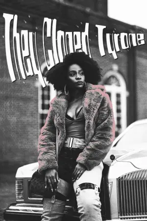 Постер к фильму "Они клонировали Тайрона" #272193