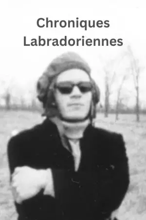 Постер к фильму "Chroniques labradoriennes"