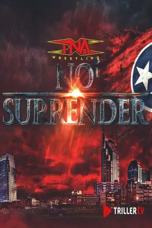 Постер к фильму "TNA No Surrender 2026" #793186