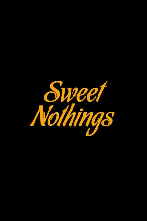 Постер к фильму "Sweet Nothings"