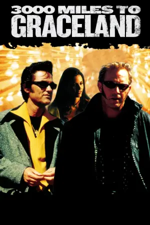 Постер к фильму "3000 миль до Грейслэнда" #355272