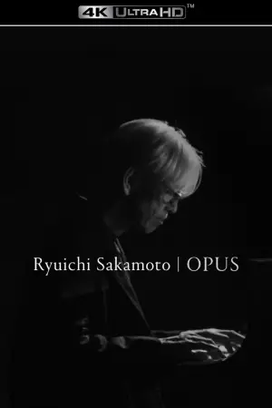 Постер к фильму "Ryuichi Sakamoto: Opus" #791158