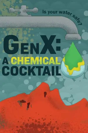 Постер к фильму "GenX: the Saga of Forever Chemicals"