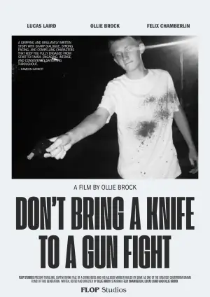 Don't Bring A Knife To A Gun Fight