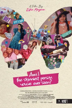 Постер к фильму "Am I the Skinniest Person You