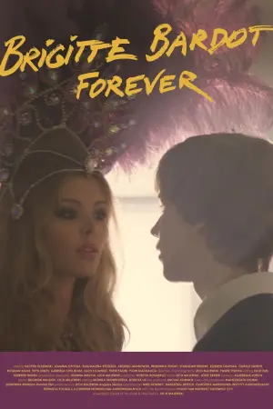 Постер к фильму "Brigitte Bardot Forever"