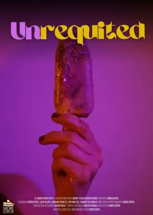 Постер к фильму "Unrequited" #734579
