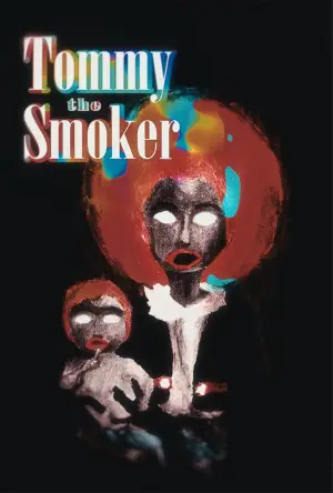 Постер к фильму "Tommy The Smoker" #774197