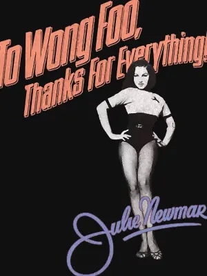 Постер к фильму "Вонг Фу, с благодарностью за всё! Джули Ньюмар" #112094