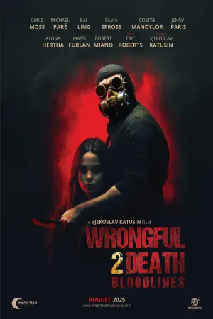 Постер к фильму "Wrongful Death 2: Bloodlines" #778712