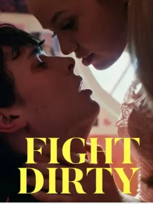 Постер к фильму "Fight Dirty" #914140