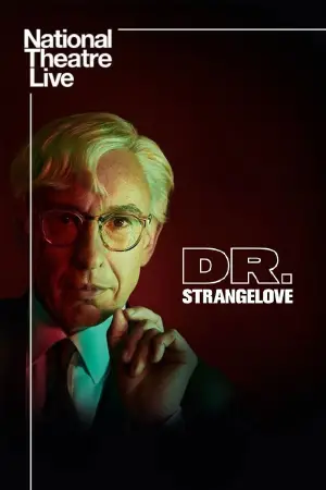 Постер к фильму "National Theatre Live: Dr. Strangelove" #724351