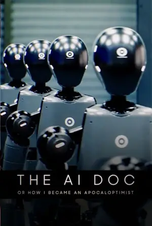 Постер к фильму "The AI Doc: Or How I Became an Apocaloptimist" #762297
