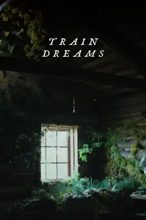 Постер к фильму "Сны поездов" #514981