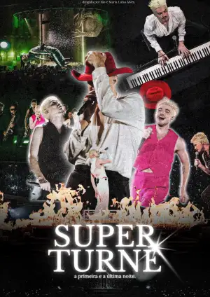 Постер к фильму "SuperTurnê: A Primeira e A Última Noite" #922387