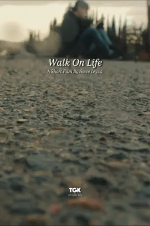 Постер к фильму "Walk On Life"